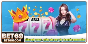 Đăng nhập BET69
