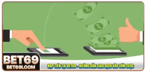 nạp tiền tại BET69