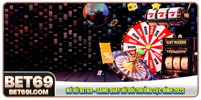 Nổ hũ BET69