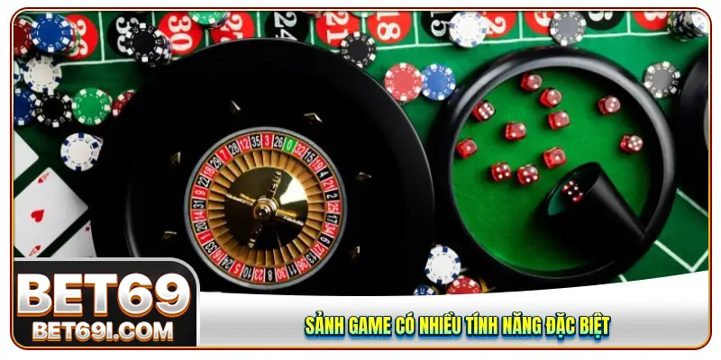 Sảnh game có nhiều tính năng đặc biệt